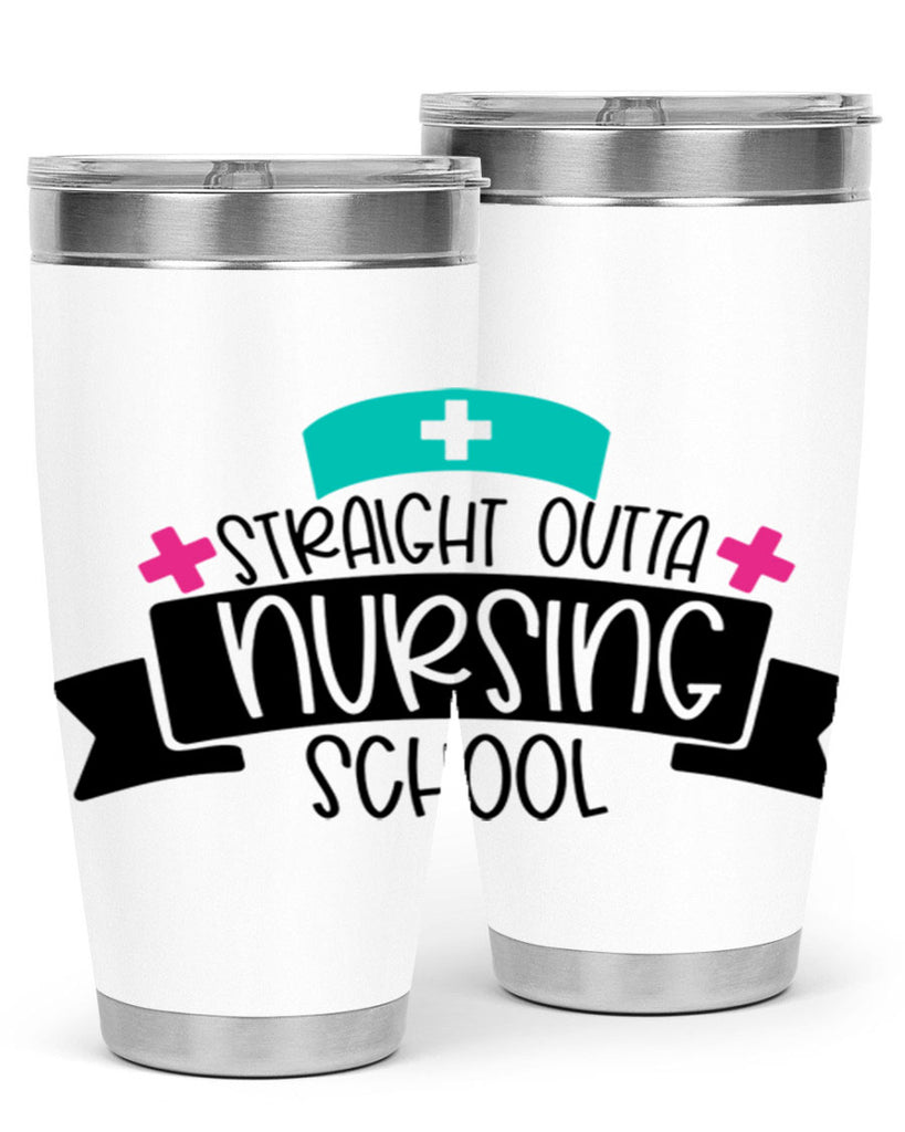 Straight Outta Nursing School Style Style 27#- nurse- tumbler