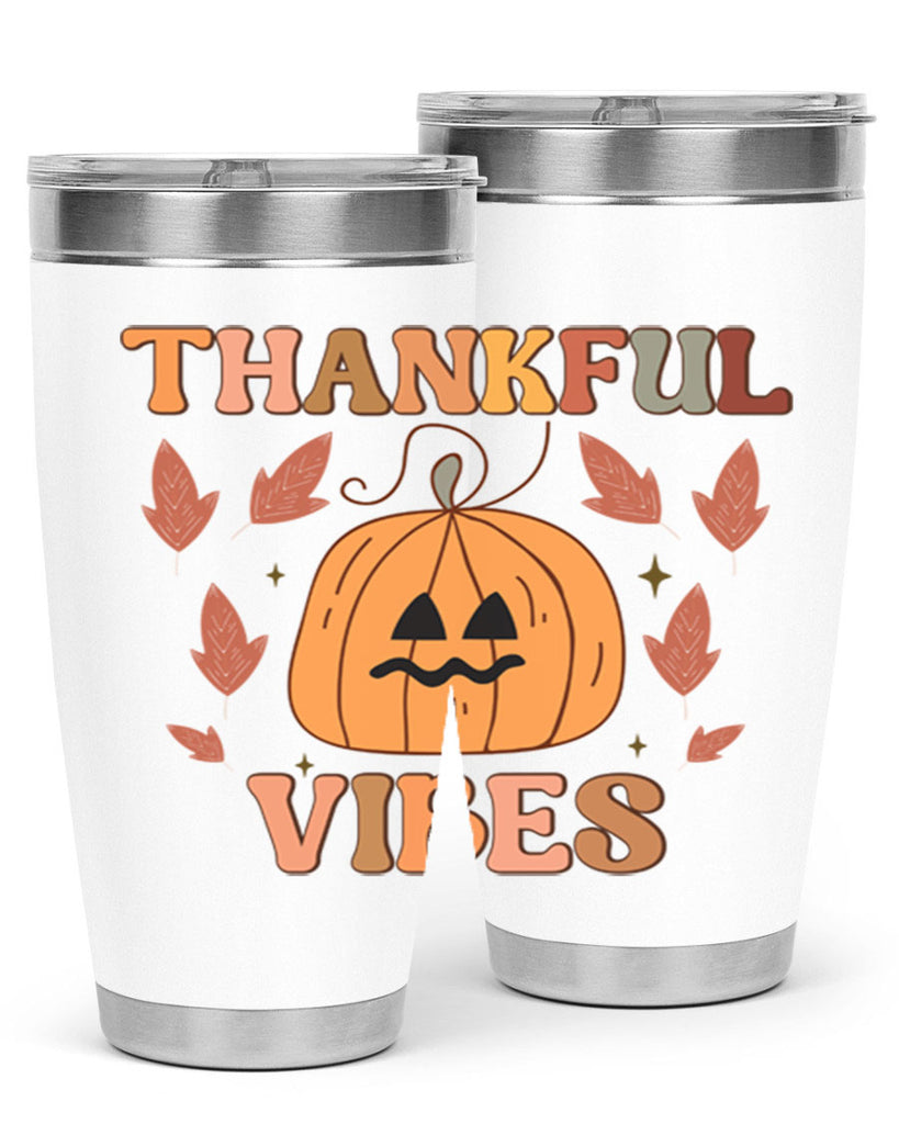 Thankful Vibes 607#- fall- Tumbler