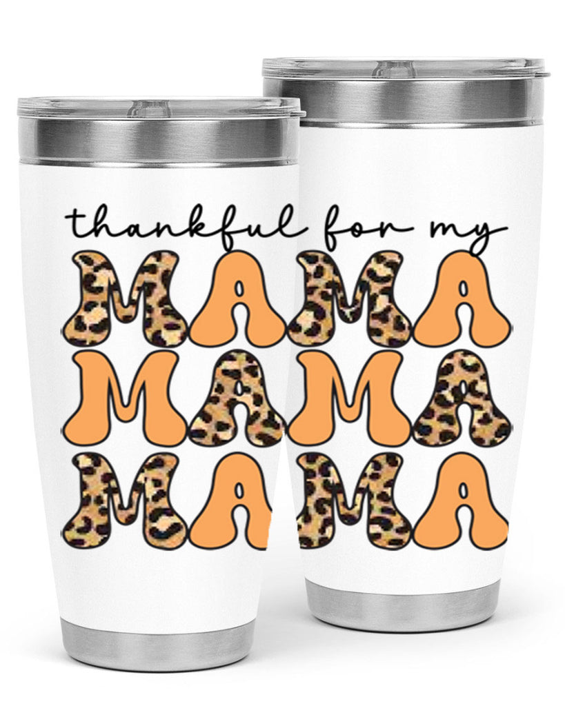 Thankful for my mama 601#- fall- Tumbler