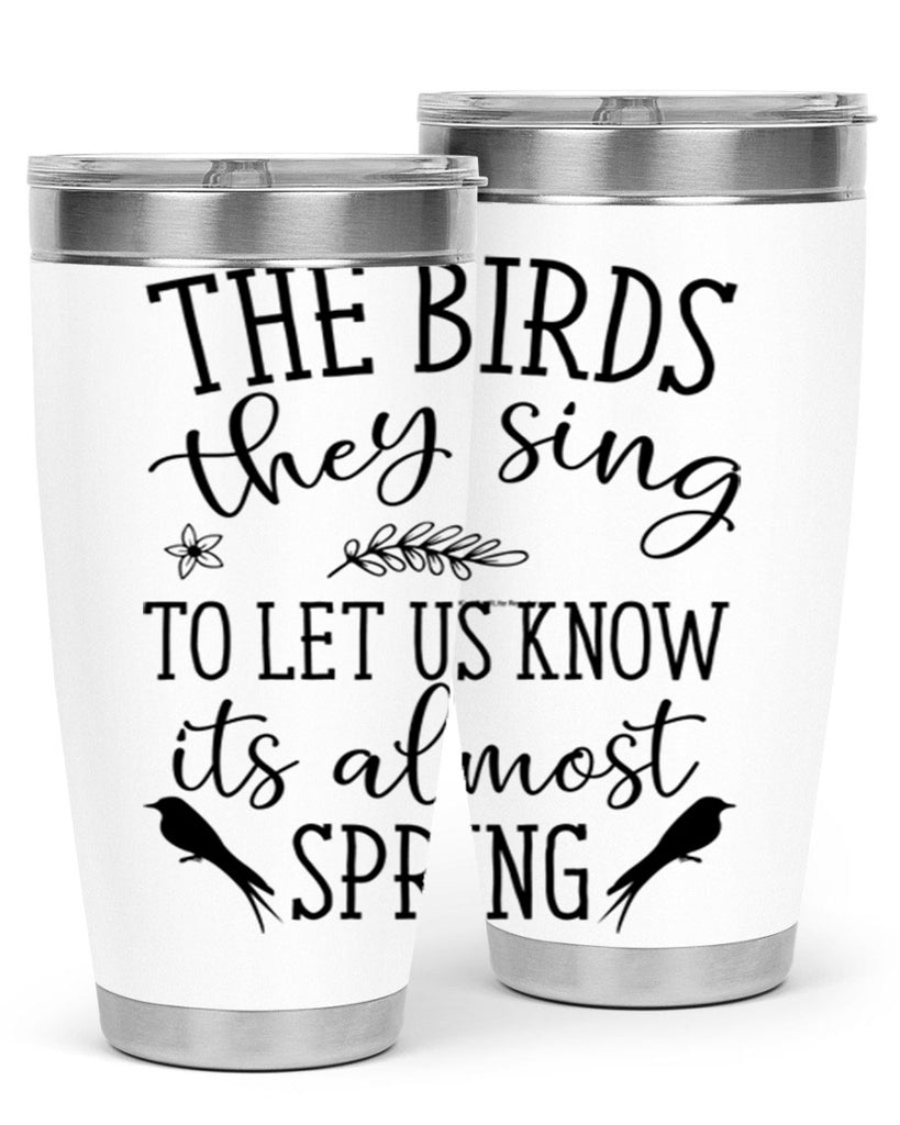 The birds they sing to 543#- spring- Tumbler