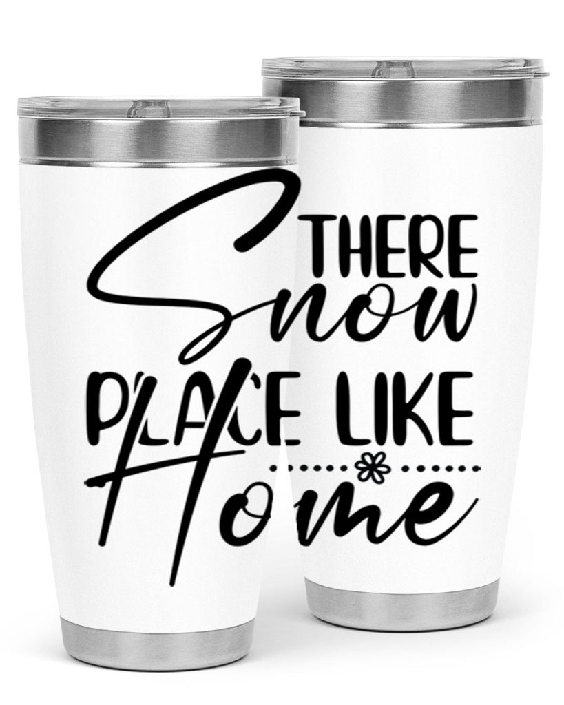 There snow place like home 411#- winter- Tumbler