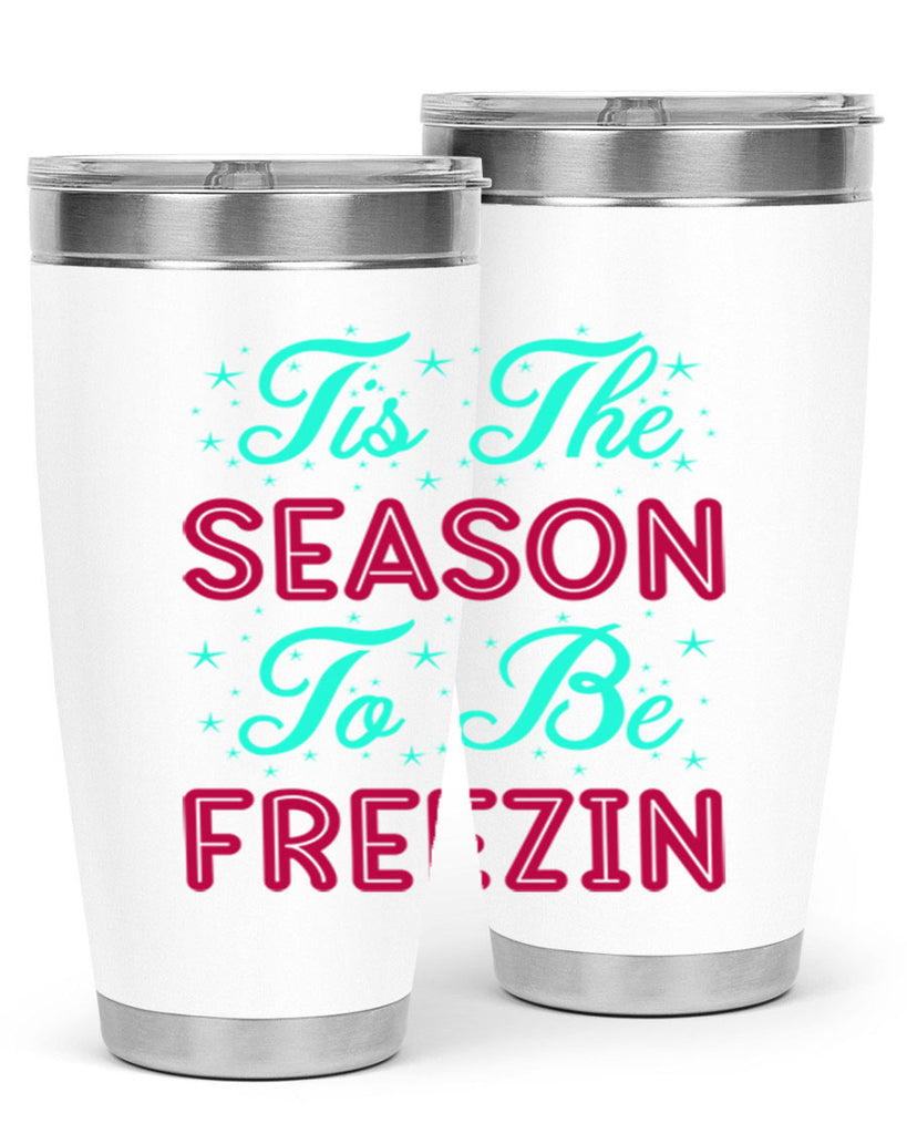 Tis The Season To Be 421#- winter- Tumbler