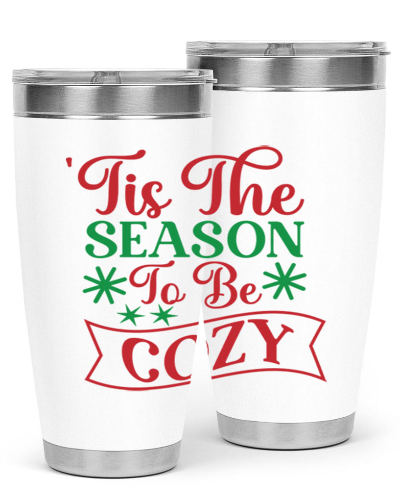 Tis The Season To Be Cozy 415#- winter- Tumbler