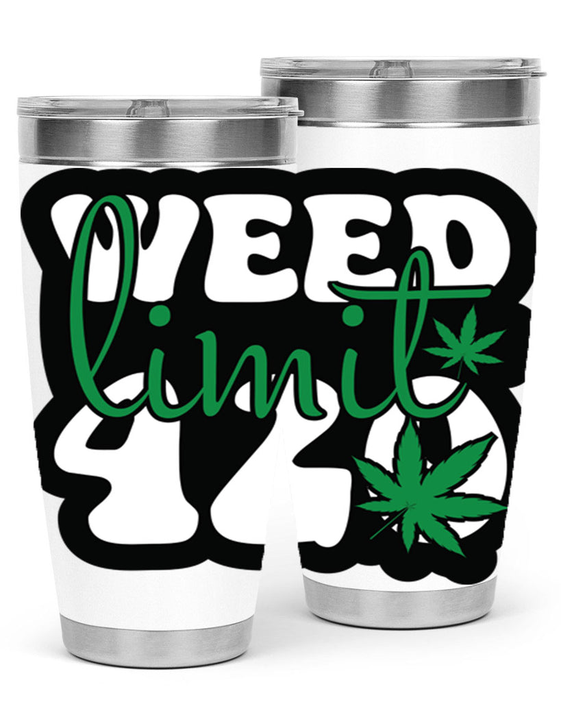 Weed limit 420 296#- marijuana- Tumbler