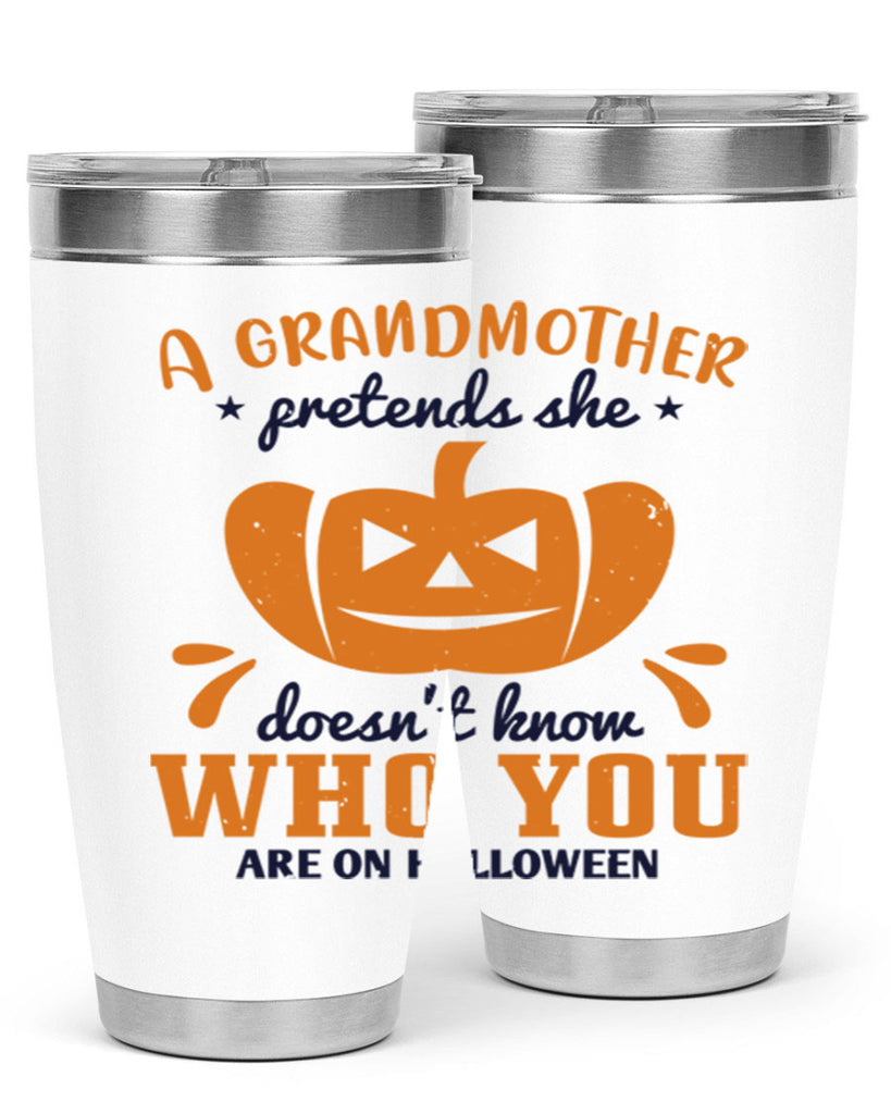 a grandmother pretends 162#- halloween- Tumbler