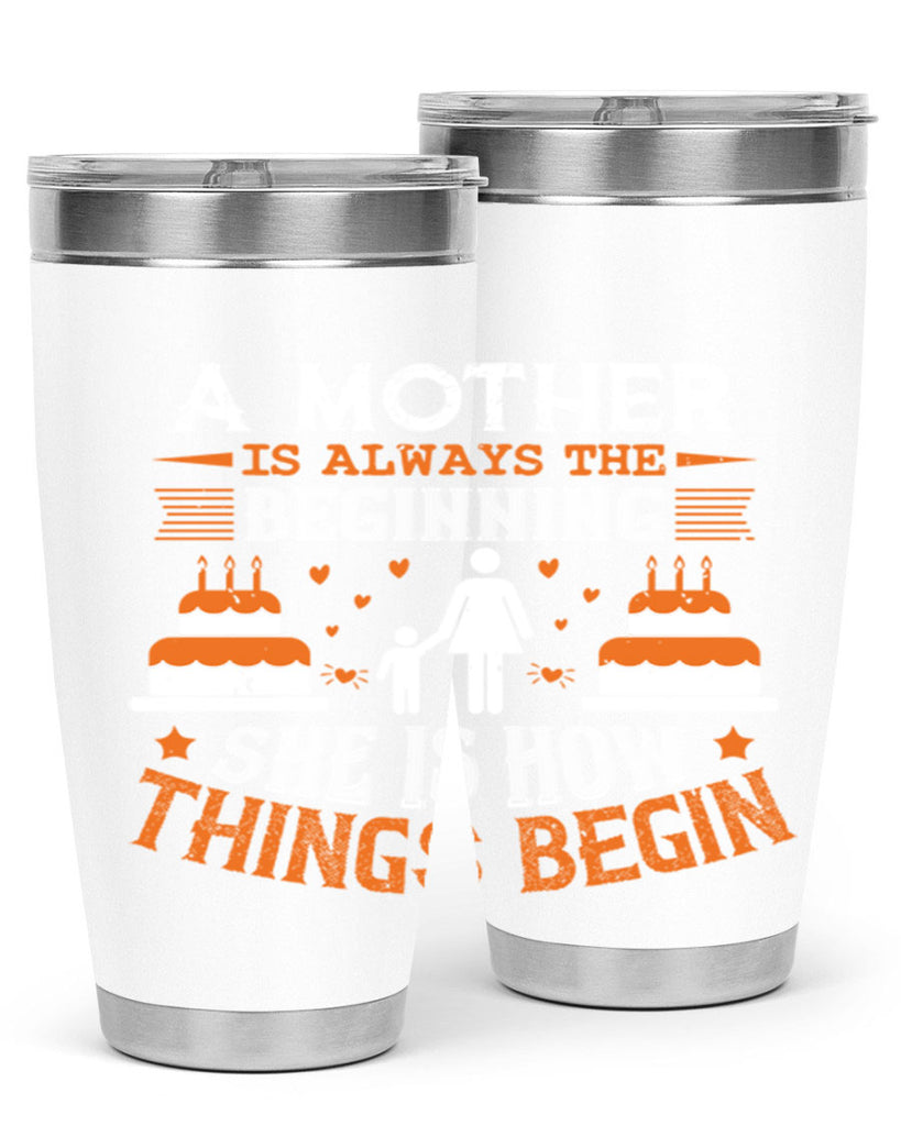a mother is your first friend 12#- mothers day- Tumbler