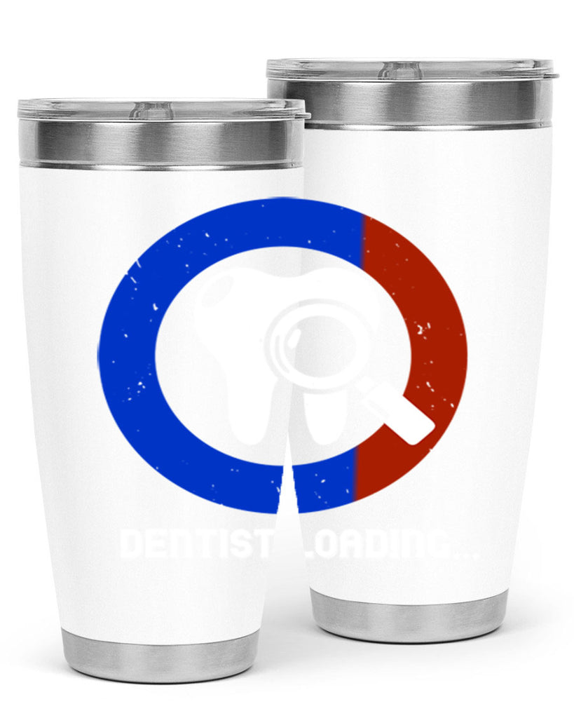 dentist loading Style 45#- dentist- tumbler