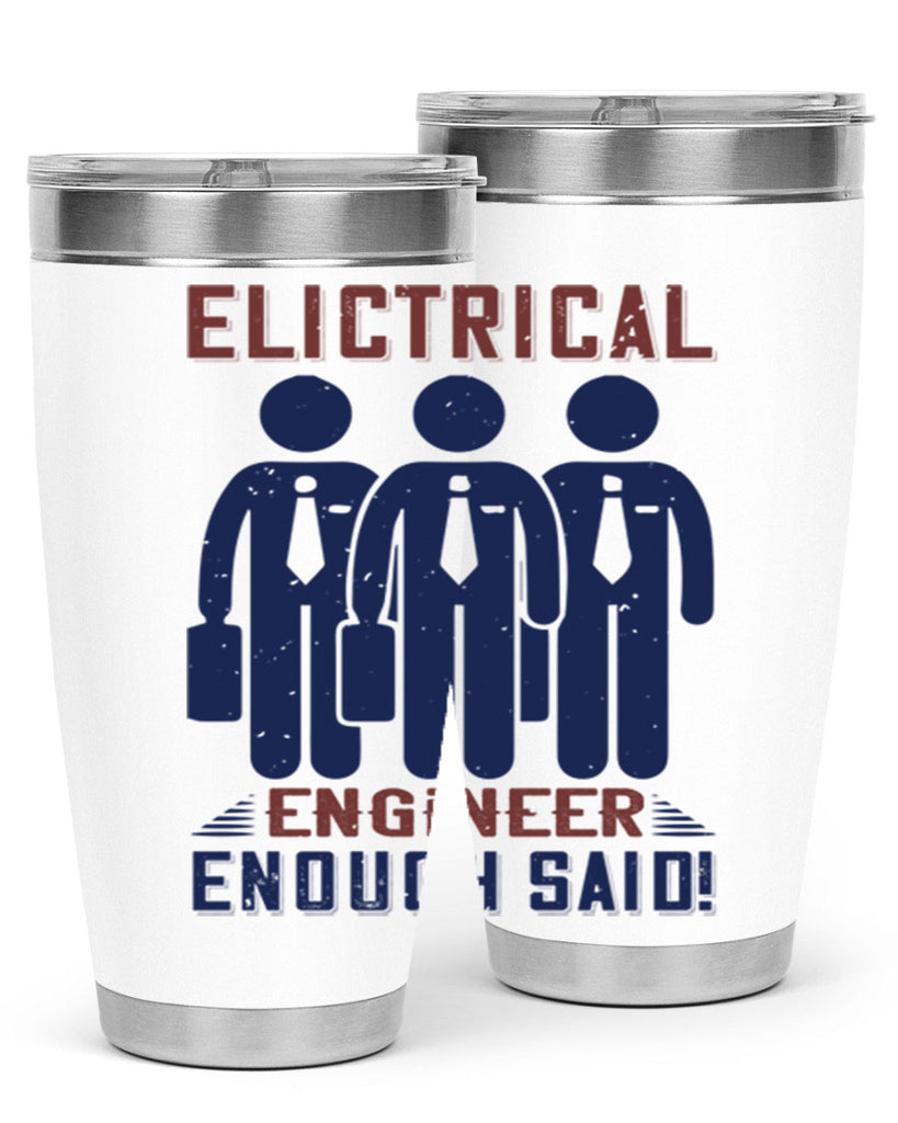 electrical engineer enough said Style 71#- engineer- tumbler