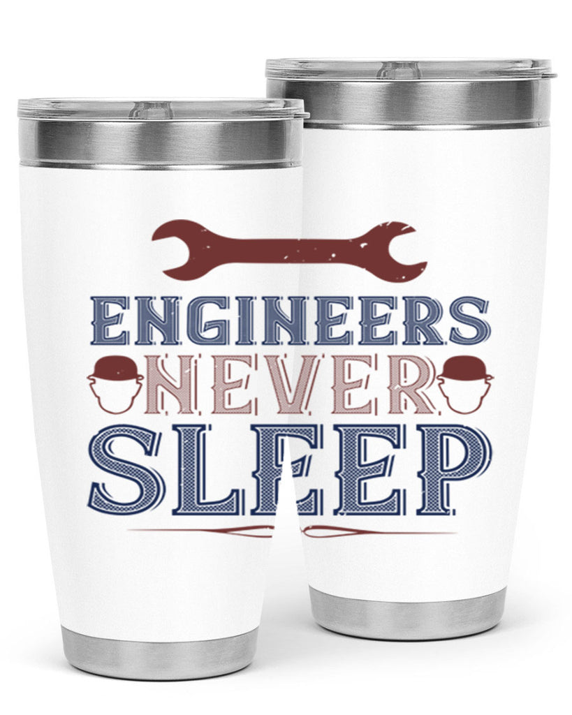 engineers never sleep Style 57#- engineer- tumbler