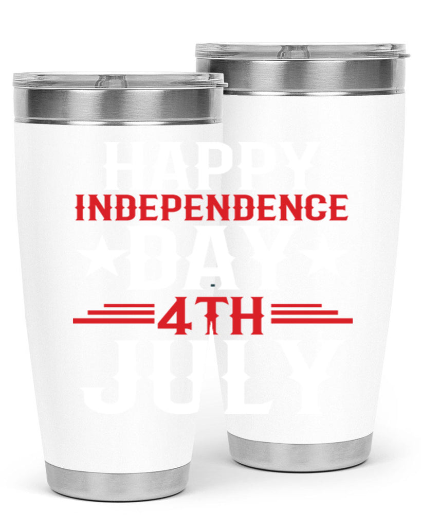 happy independence day th july Style 104#- Fourt Of July- Tumbler