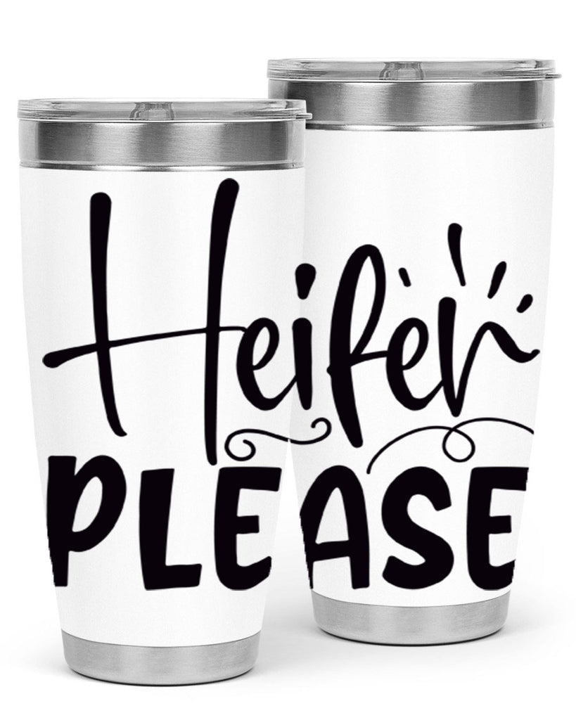heifer please 91#- kitchen- Tumbler