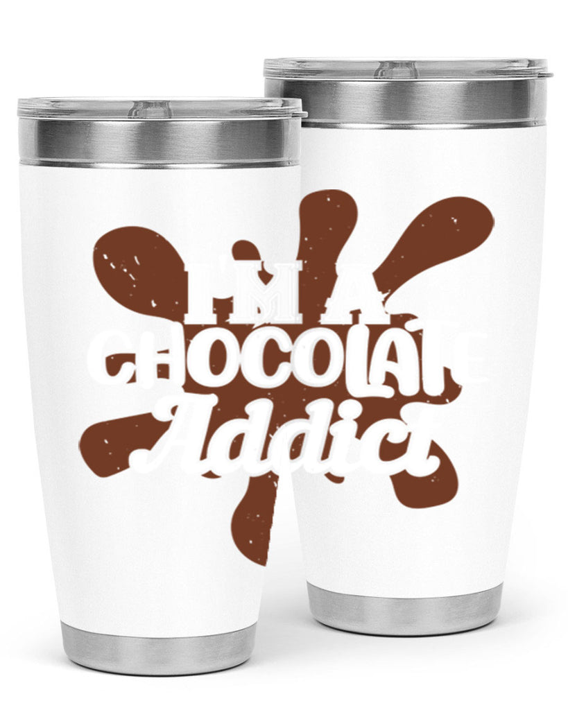 im a chocolate addict 33#- chocolate- Tumbler