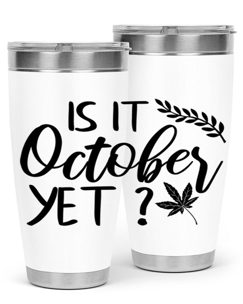 is it october yet 357#- fall- Tumbler