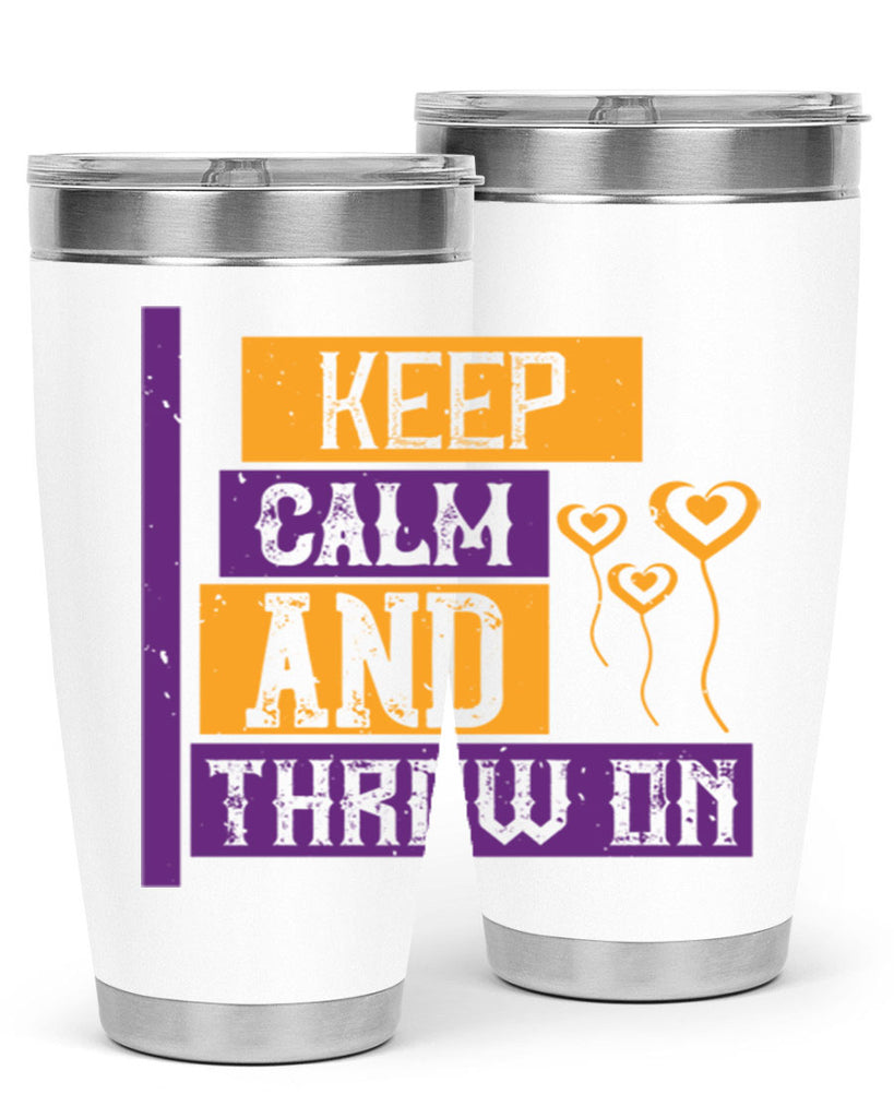 keep calm and throw on 55#- mardi gras- Tumbler