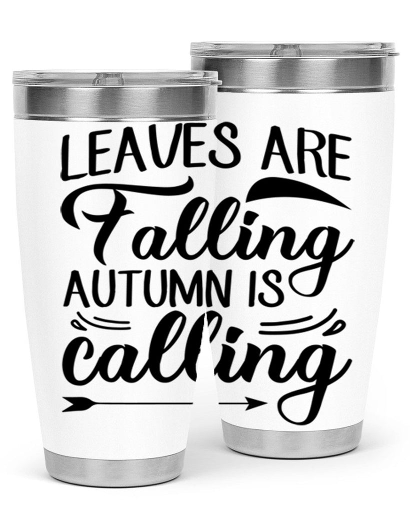 leaves are falling autumn is calling 388#- fall- Tumbler