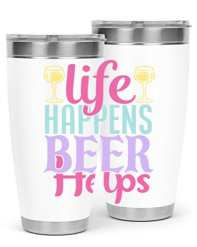 life happens beer helps 141#- beer- Tumbler