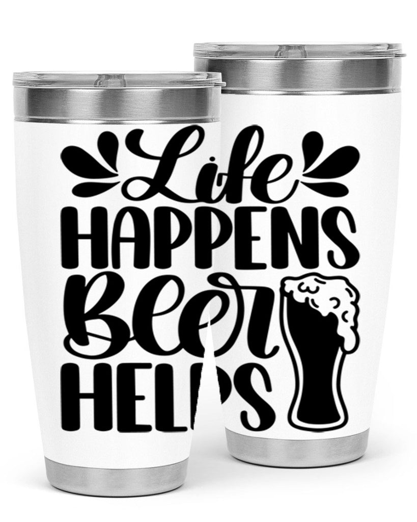 life happens beer helps 28#- beer- Tumbler