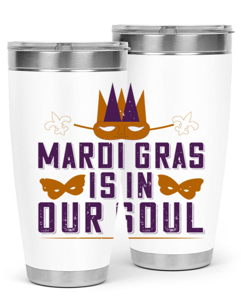 mardi gras is in our soul 46#- mardi gras- Tumbler