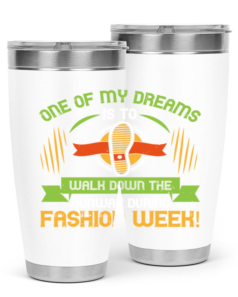 one of my dreams is to walk down the runway during fashion week 33#- walking- Tumbler