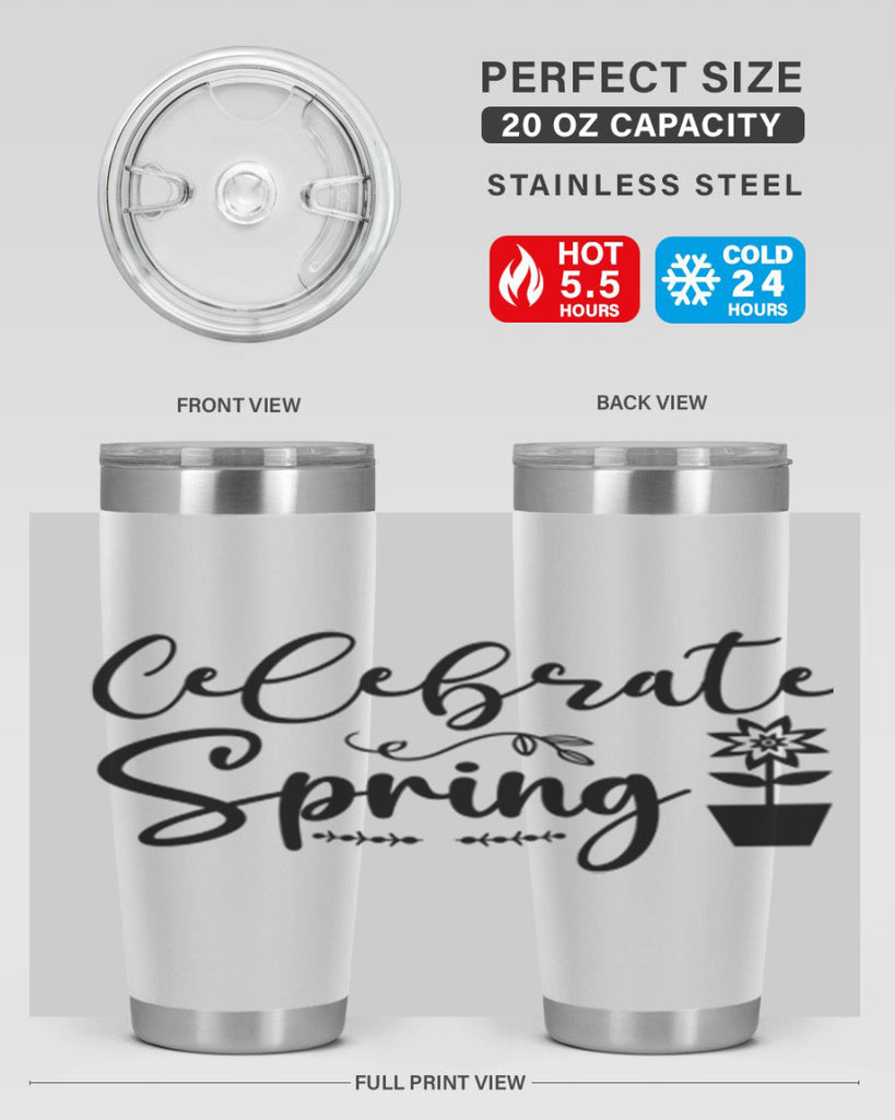 Celebrate Spring 101#- spring- Tumbler