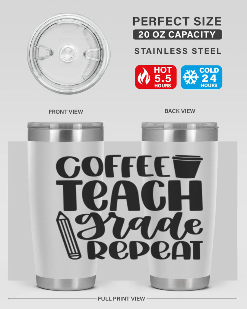 Coffee Teach Grade Repeat Style 83#- teacher- tumbler