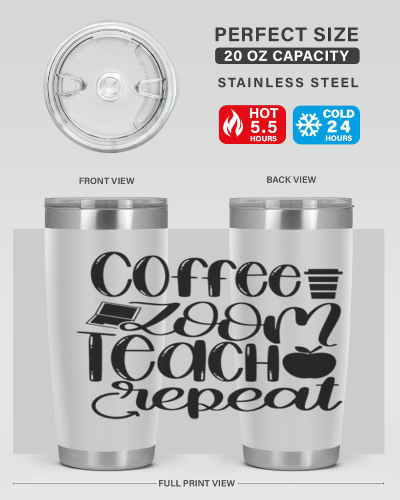Coffee Zoom Teach Repeat Style 81#- teacher- tumbler