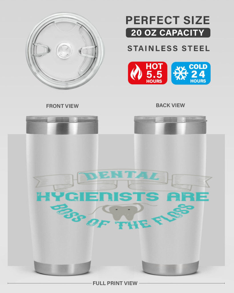 Dental hygienists are Style 48#- dentist- tumbler
