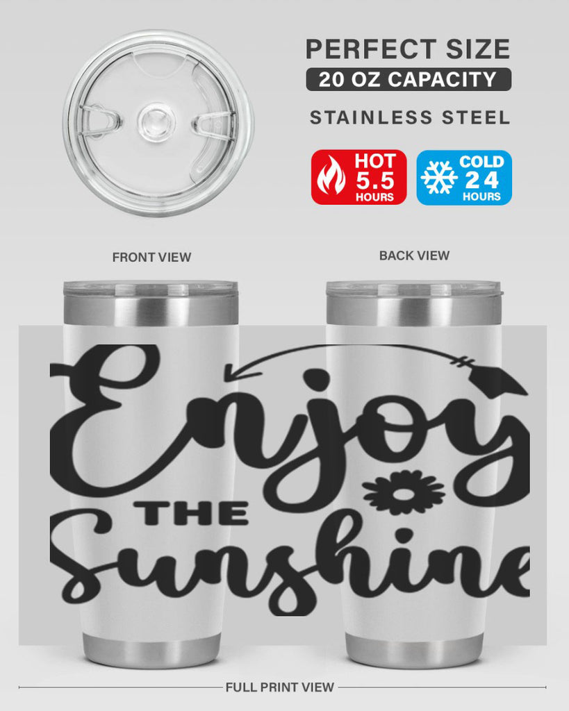 Enjoy The Sunshine134#- spring- Tumbler
