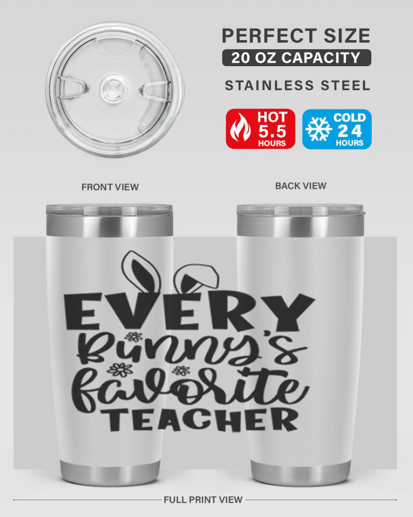 Every bunnys favorite teacher  135#- spring- Tumbler