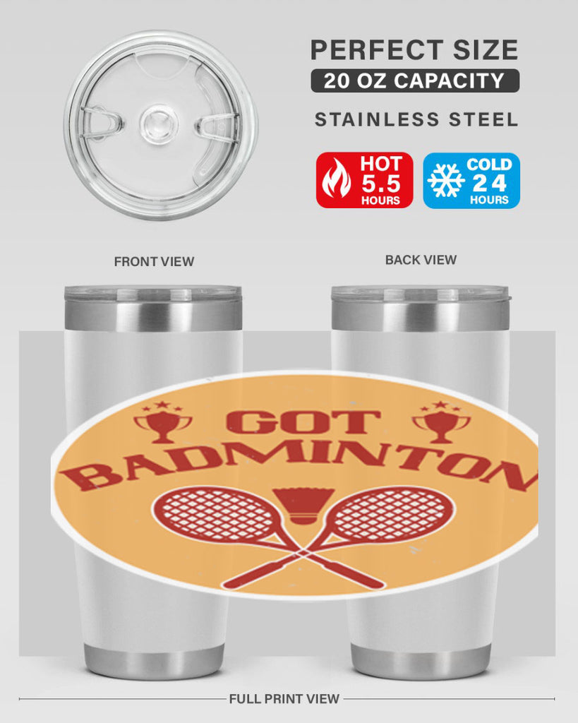 Got Badminton 2248#- badminton- Tumbler