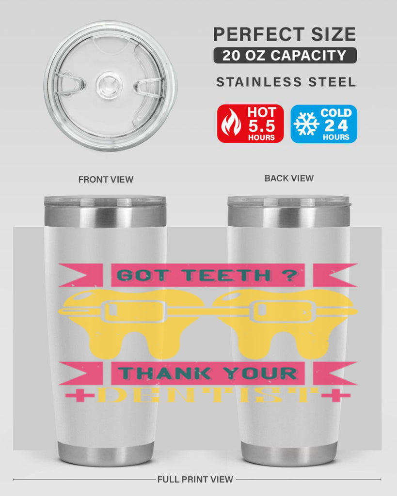 Got teeth thank your Style 40#- dentist- tumbler