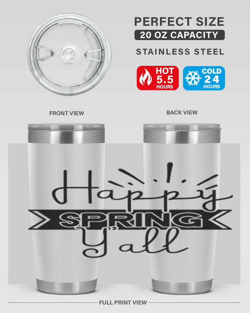 Happy Spring Yall173#- spring- Tumbler