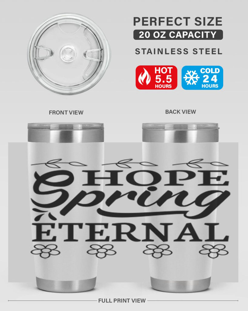 Hope spring eternal  262#- spring- Tumbler