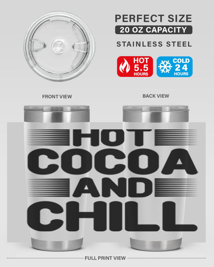 Hot Cocoa and Chill 216#- winter- Tumbler