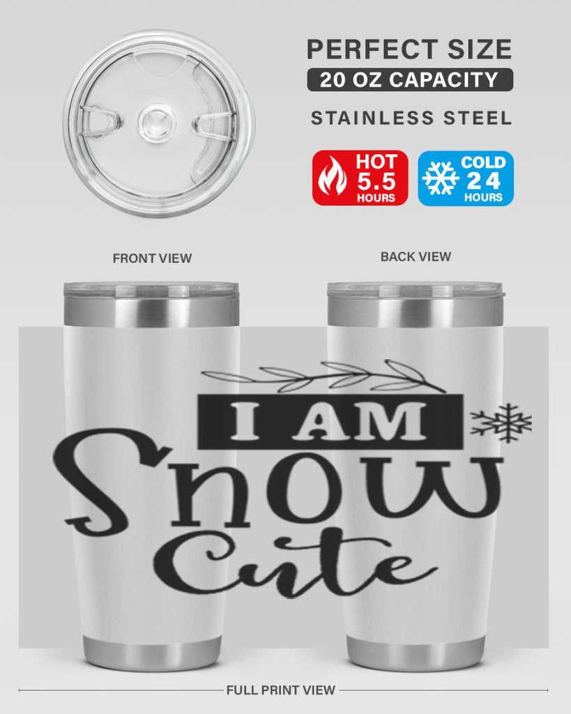 I Am Snow Cute 220#- winter- Tumbler