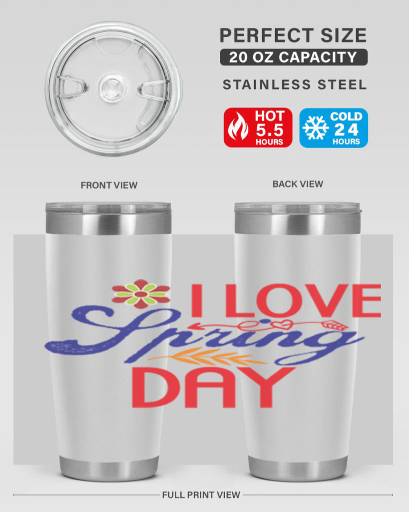 I Love Spring Day 266#- spring- Tumbler