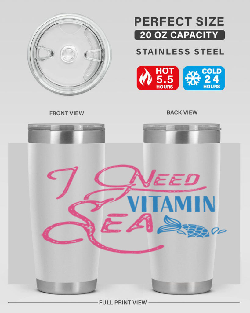 I Need Vitamin Sea 214#- mermaid- Tumbler