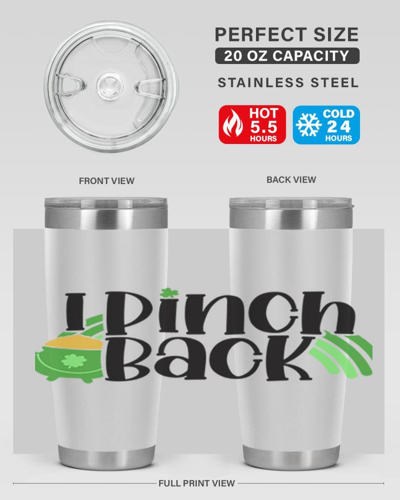 I Pinch Back Style 84#- St Patricks Day- Tumbler