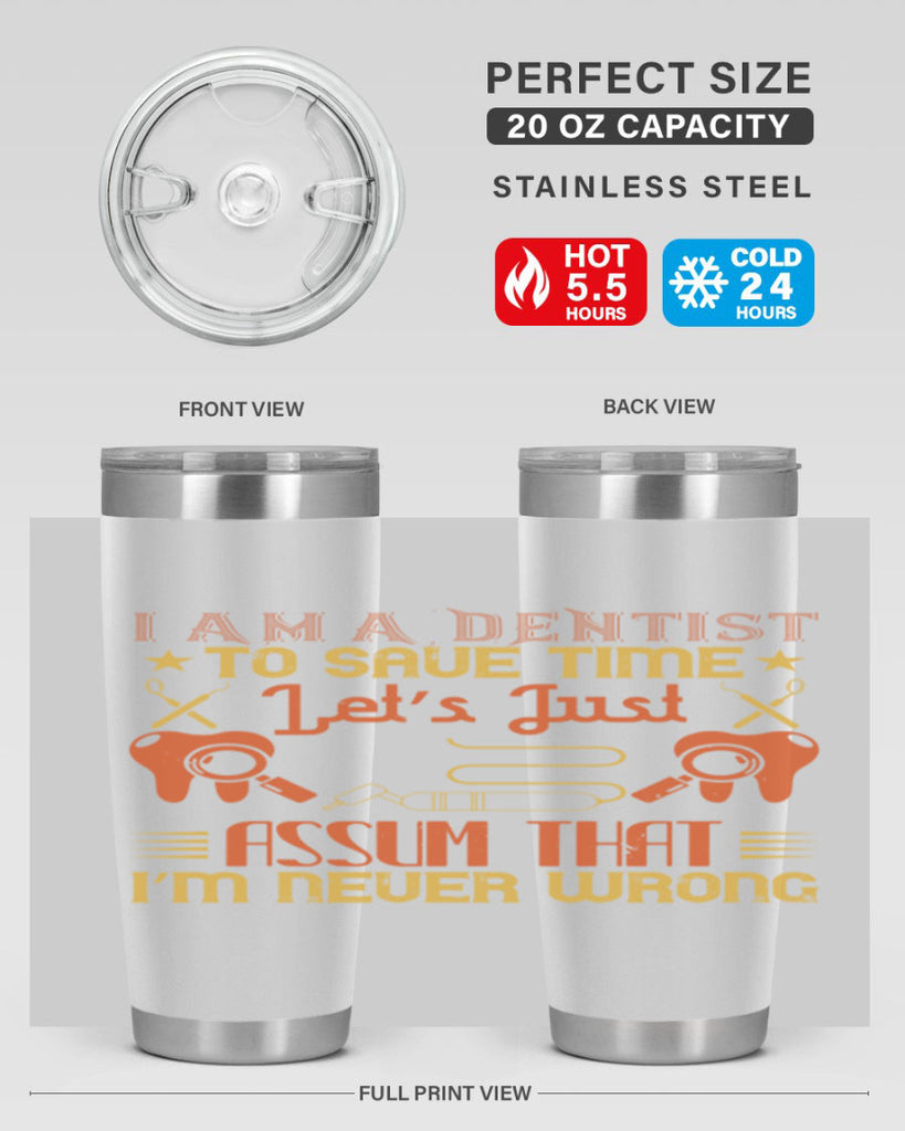 I am a dentist Style 38#- dentist- tumbler