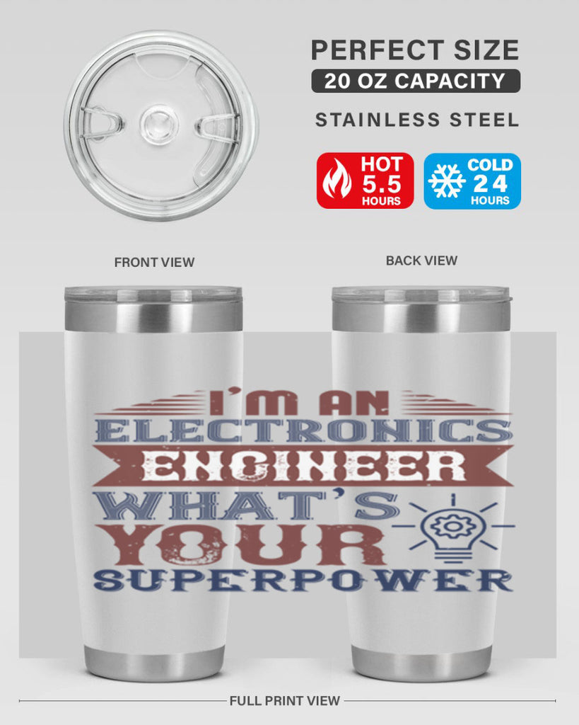 I am an electronics engineer whats superpower Style 52#- engineer- tumbler