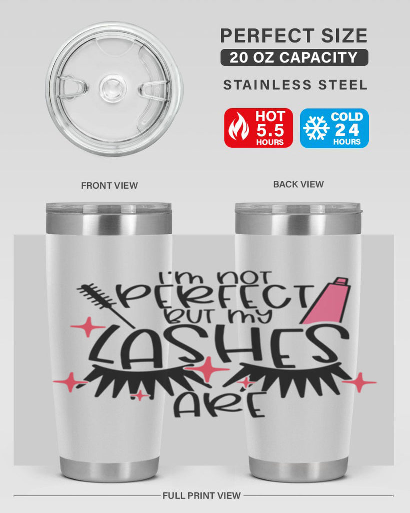 Im Not Perfect But My Lashes Are Style 79#- make up- Tumbler