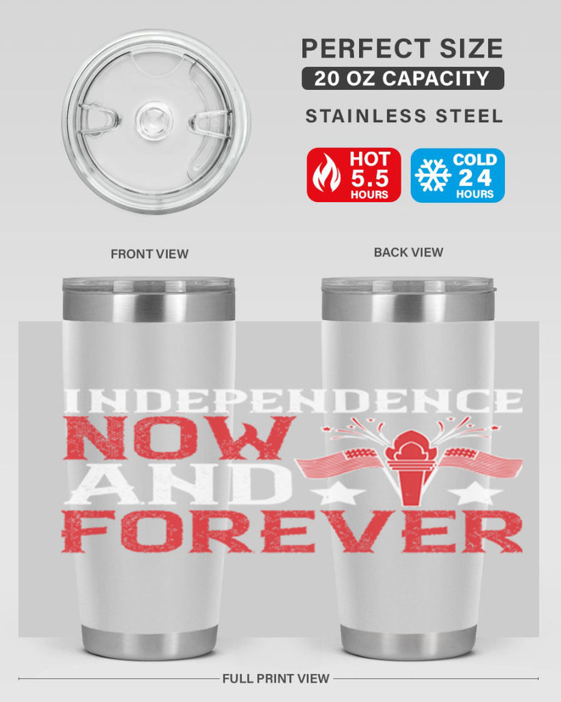 Independence now and forever Style 122#- Fourt Of July- Tumbler