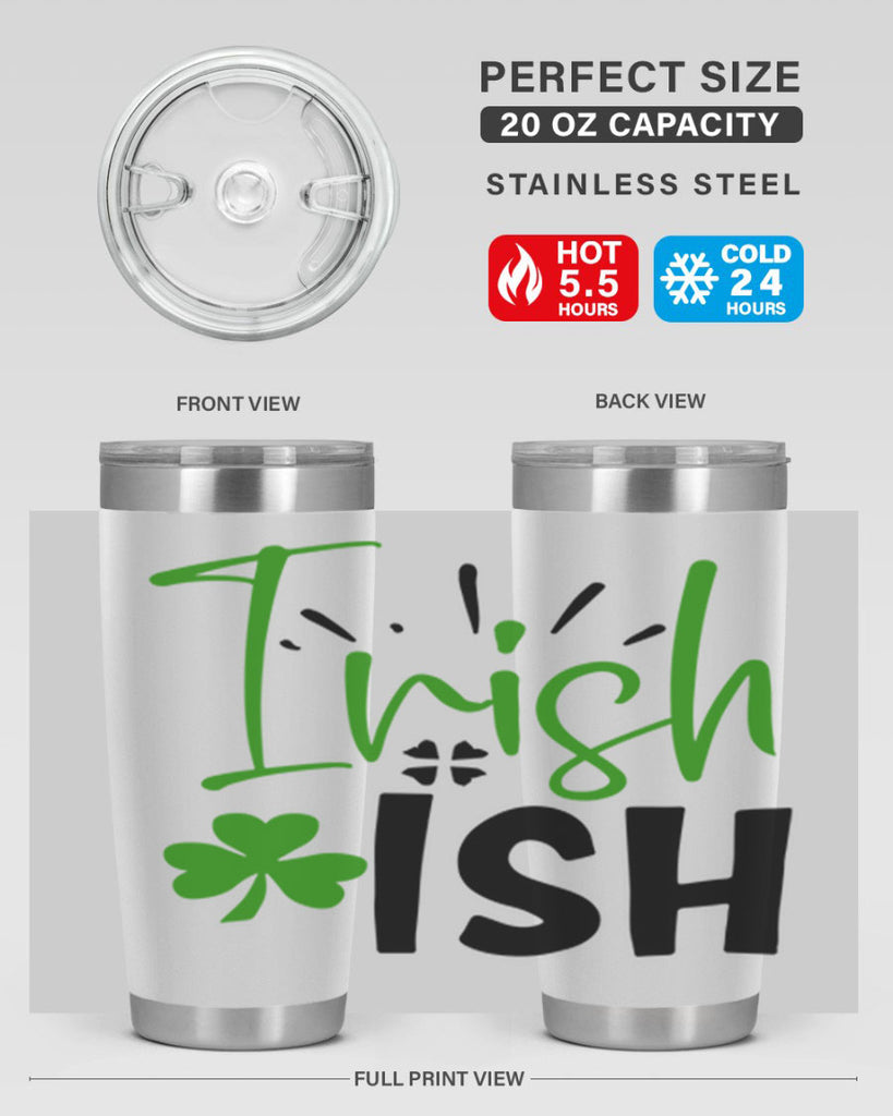 Irish Ish Style 157#- St Patricks Day- Tumbler