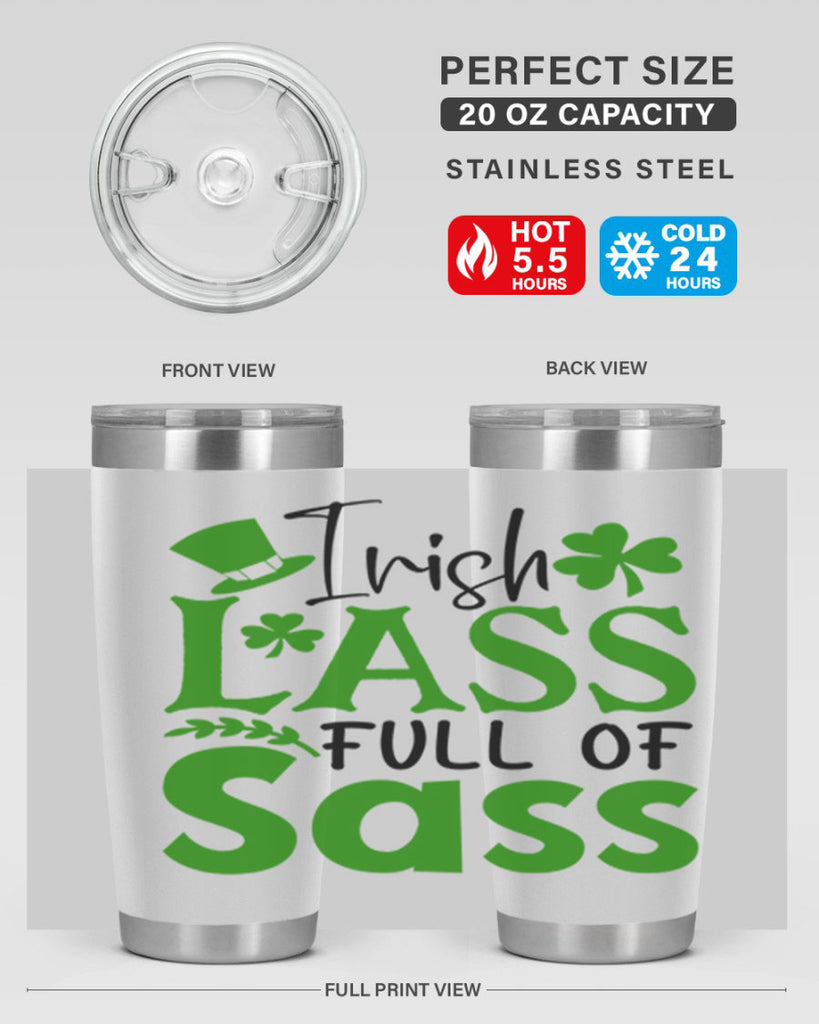 Irish Lass Full Of Sass Style 155#- St Patricks Day- Tumbler