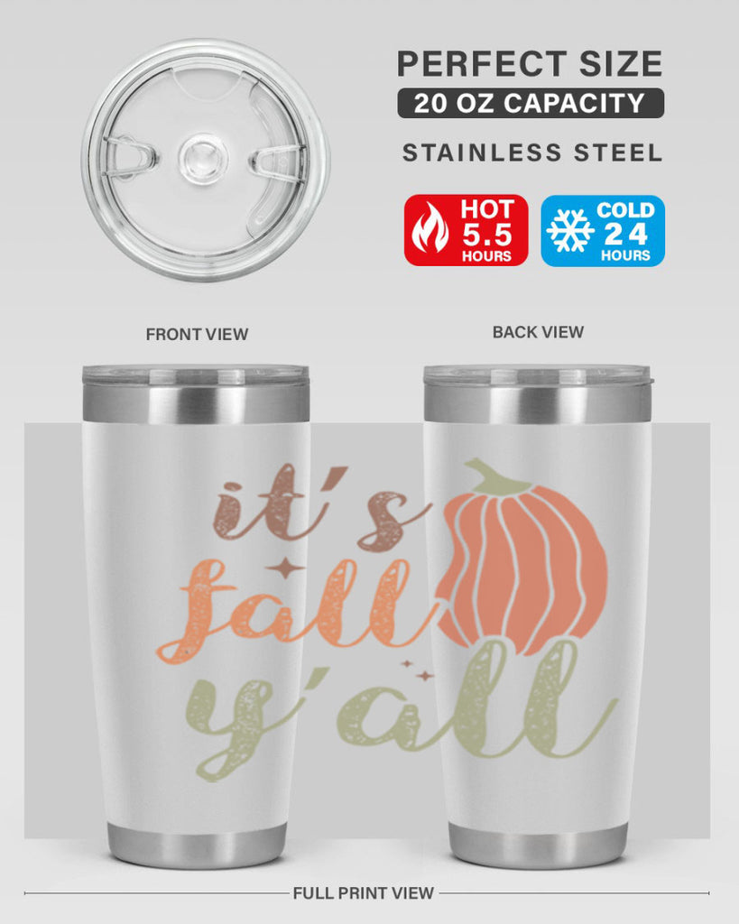 Its Fall Yall 376#- fall- Tumbler