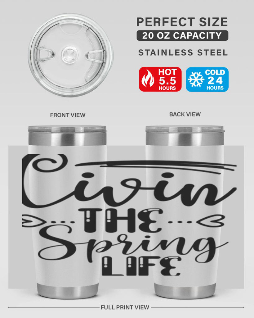 LIVIN the SPRING LIFE  318#- spring- Tumbler