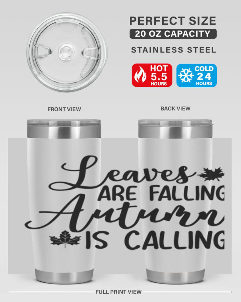 Leaves Are Falling Autumn Is Calling 390#- fall- Tumbler