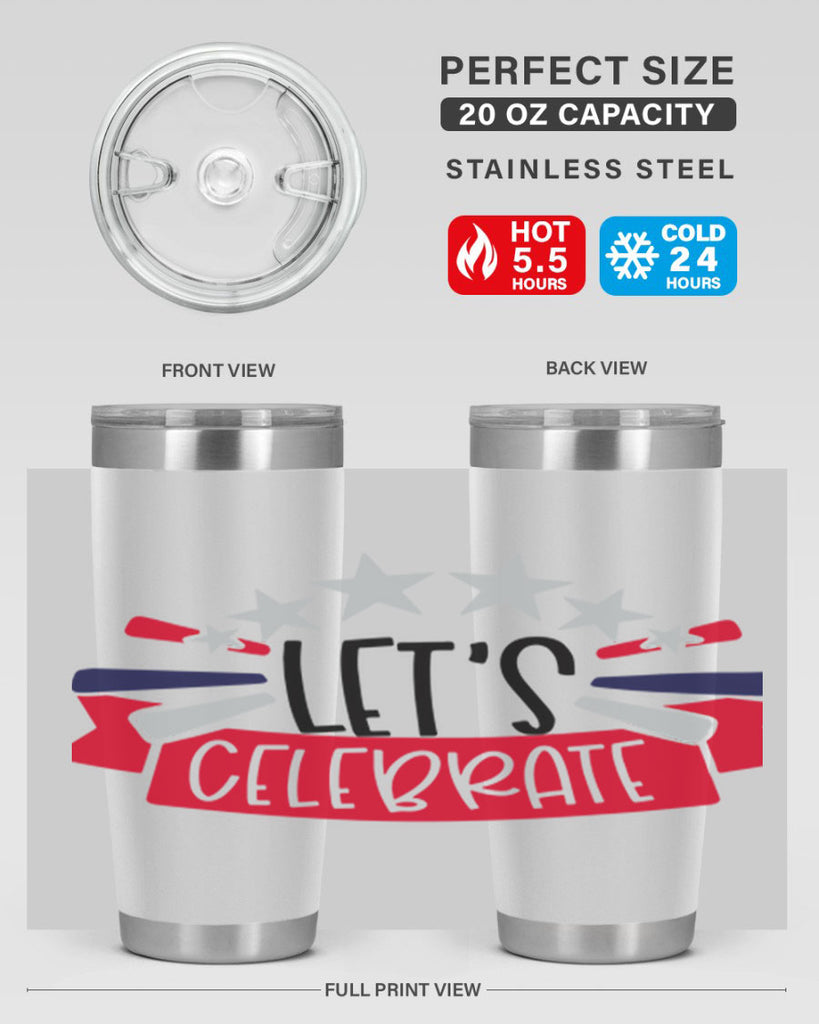 Lets Celebrate Style 160#- Fourt Of July- Tumbler