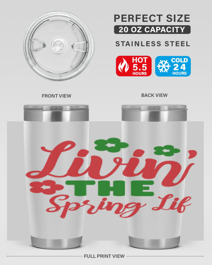 Livin the Spring Lif 317#- spring- Tumbler