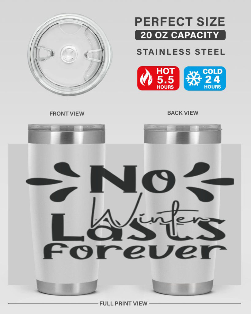 No Winter Lasts Forever 354#- spring- Tumbler